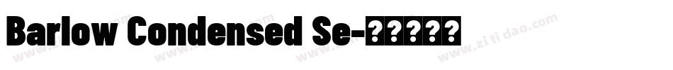 Barlow Condensed Se字体转换